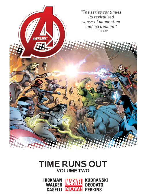 Title details for Avengers (2012): Time Runs Out, Volume 2 by Jonathan Hickman - Available